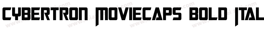Cybertron Moviecaps Bold Italic字体转换